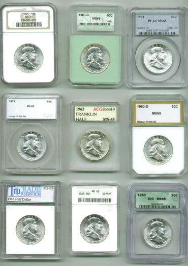 Here is a picture of a 1963 Franklin half graded by PCGS, NGC, ICG, ANACS, PCI, NTC, ACG, TRUGRADE and SEGS. All nine certification companies graded it Mint State 65.